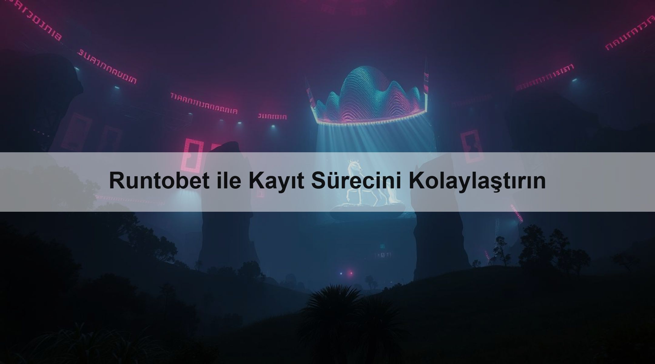 Runtobet ile Kayıt Sürecini Kolaylaştırın 1 Runtobet ile Kayıt Sürecini Kolaylaştırın