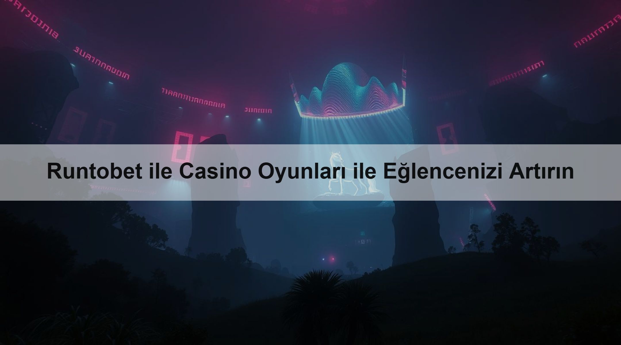 Runtobet ile Casino Oyunları ile Eğlencenizi Artırın 1 Runtobet ile Casino Oyunları ile Eğlencenizi Artırın