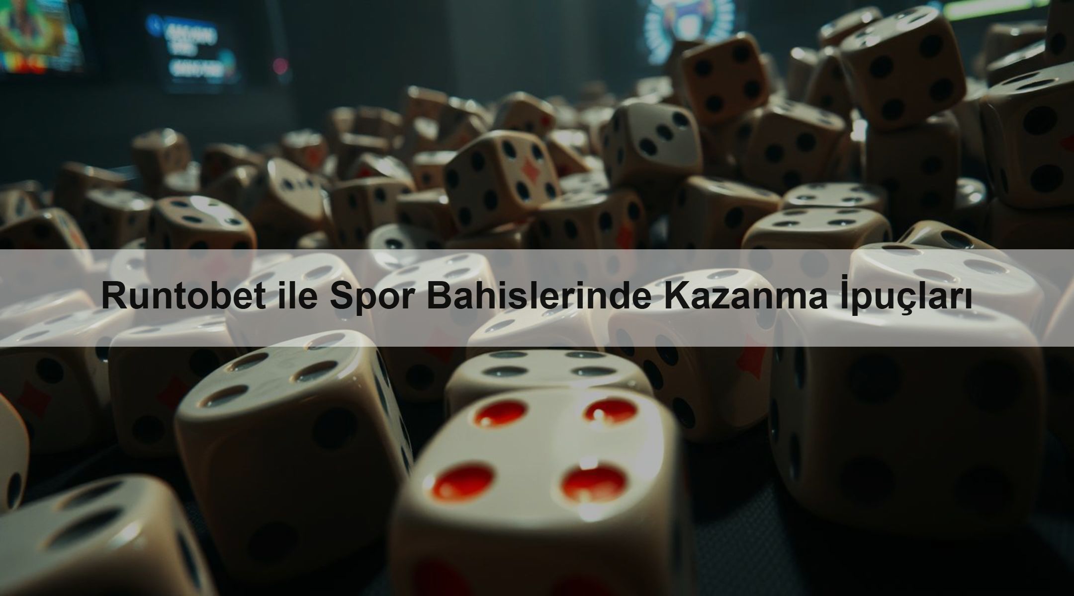 Runtobet ile Spor Bahislerinde Kazanma İpuçları 1 Runtobet ile Spor Bahislerinde Kazanma İpuçları