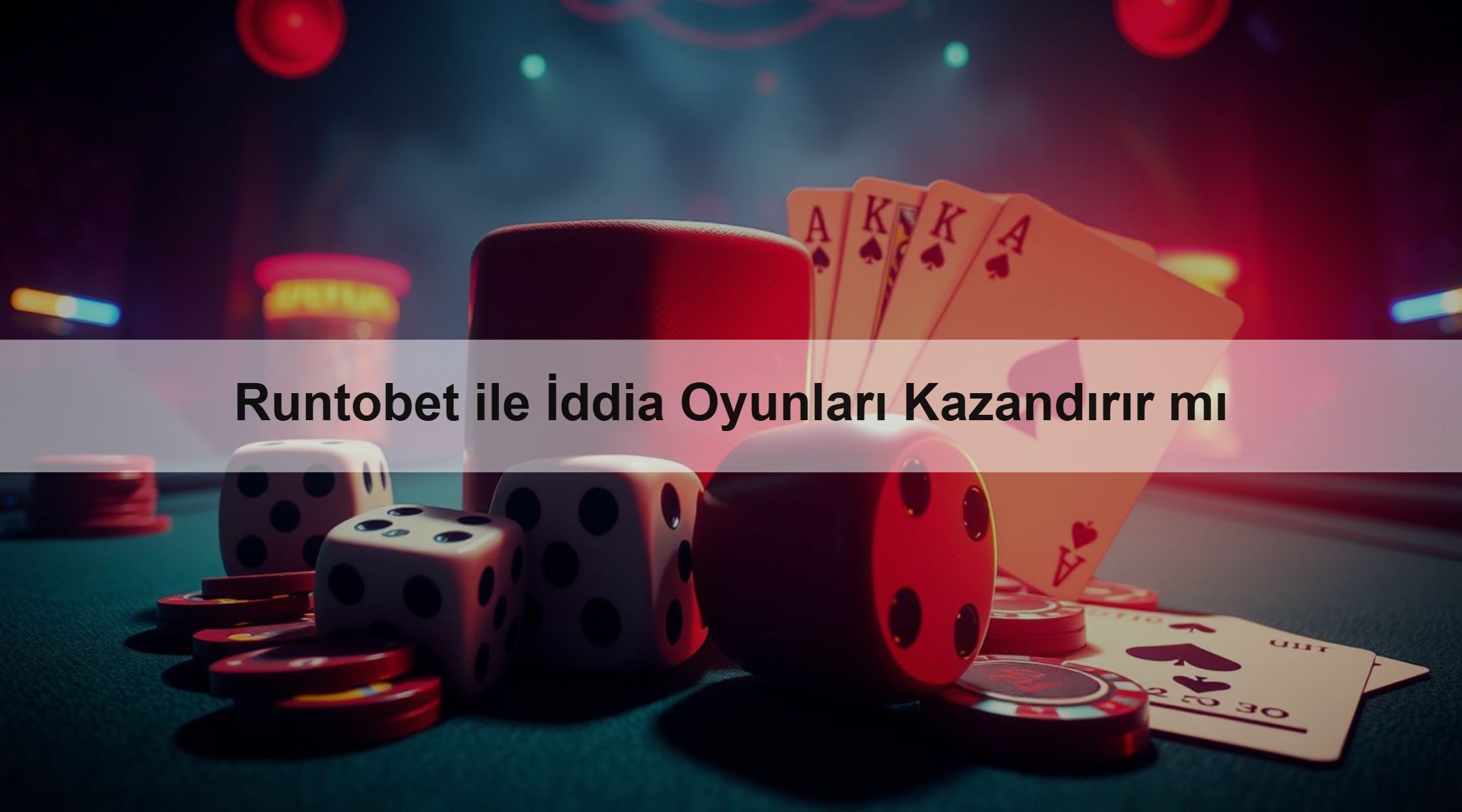 Runtobet ile İddia Oyunları Kazandırır mı 1 Runtobet ile İddia Oyunları Kazandırır mı