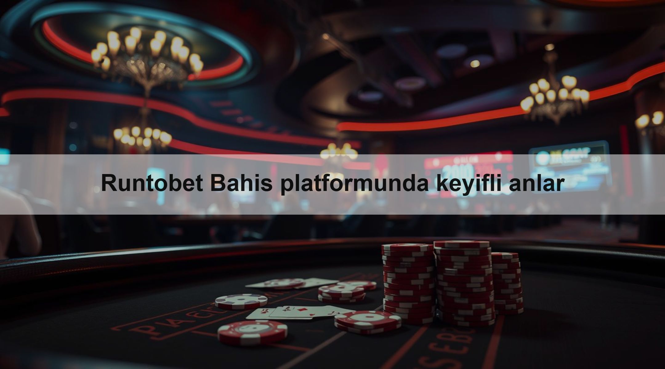 Runtobet Bahis platformunda keyifli anlar