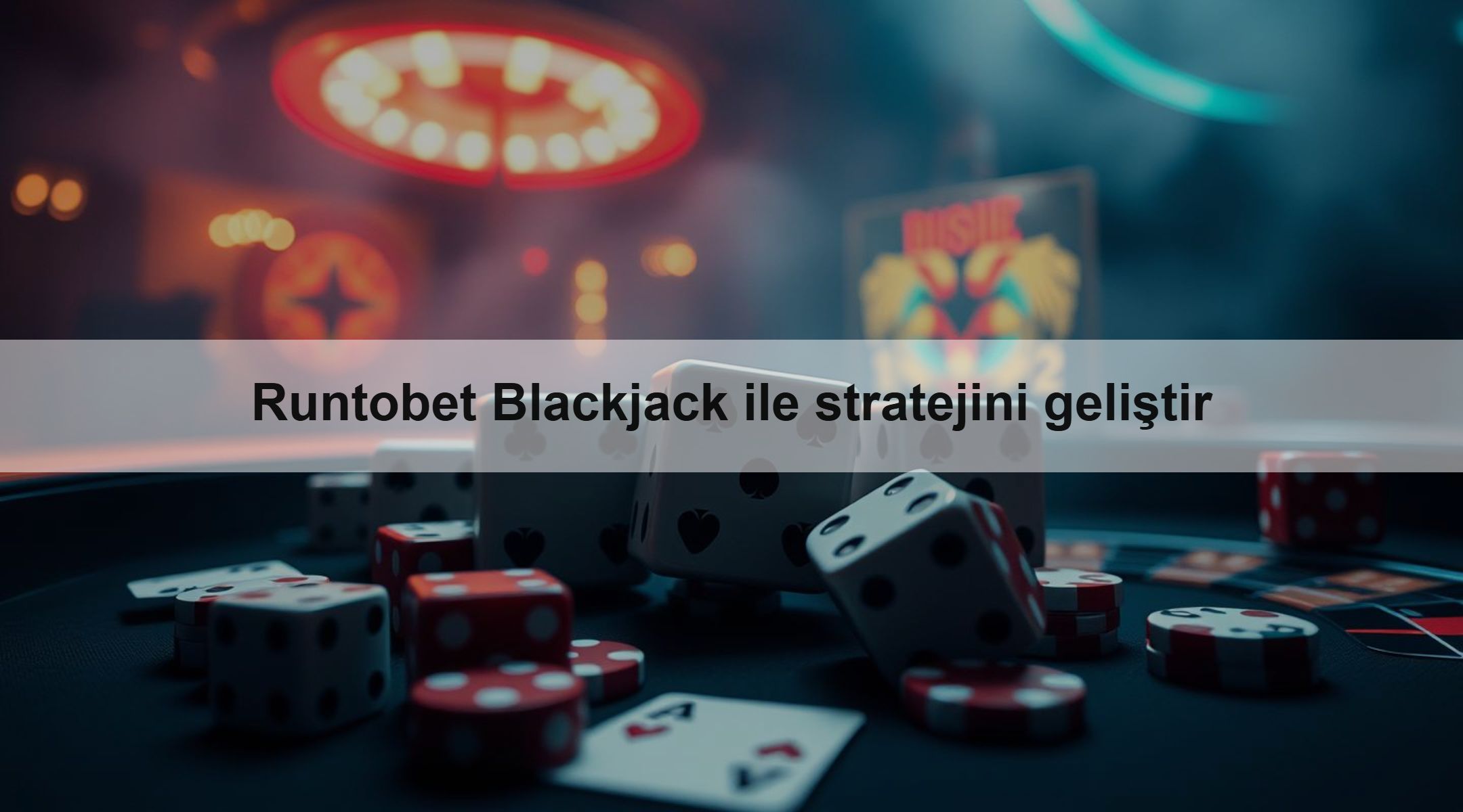 Runtobet Blackjack ile stratejini geliştir 1 Runtobet Blackjack ile stratejini geliştir