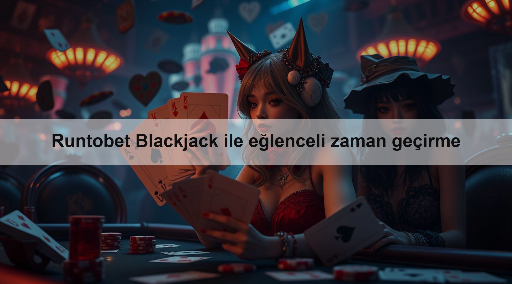 Runtobet Blackjack ile eğlenceli zaman geçirme