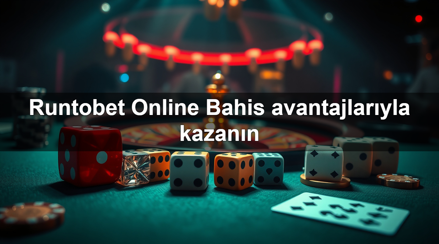 runtobet online bahis avantajlar yla kazan n 1780058415823