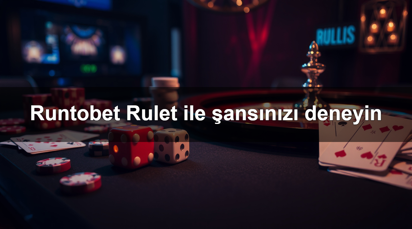 Runtobet Rulet ile şansınızı deneyin 11 runtobet rulet ile ans n z deneyin 1780058560074