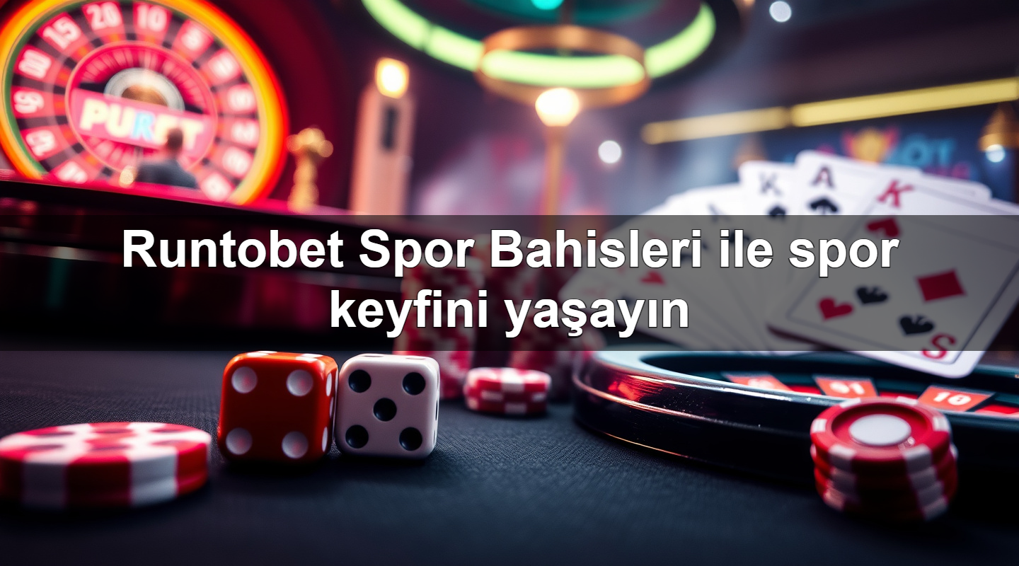 runtobet spor bahisleri ile spor keyfini ya ay n 1780058472254